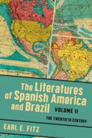 The Literatures of Spanish America and Brazil: The Twentieth Century (Volume 2) (New World Studies) 0813953294 Book Cover