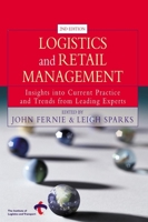 Logistics and Retail Management: Insights Into Current Practice and Trends from Leading Experts 0749440910 Book Cover