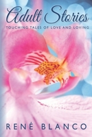 Adult Stories: Touching Tales of Love and Loving 0983414718 Book Cover