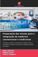 Preparação dos alunos para a integração da medicina convencional e tradicional 6206729508 Book Cover