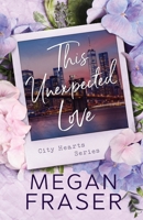This Unexpected Love (City Hearts Series) B0GS852JFS Book Cover
