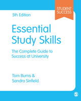 Essential Study Skills: The Complete Guide to Success at University (Study Skills) 1529778514 Book Cover