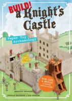 Build! A Knight's Castle: Paper Toy Archaeology 1612126510 Book Cover