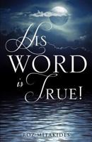 His Word Is True! 1498412157 Book Cover