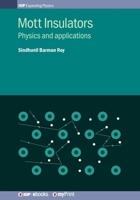 Mott Insulators: Physics and applications 0750319372 Book Cover