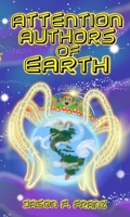 Attention Authors of Earth 195374348X Book Cover
