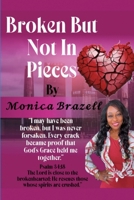 Broken, But Not In Pieces B0FRZW2W7Y Book Cover