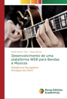 Desenvolvimento de uma plataforma WEB para Bandas e Músicos 6139722179 Book Cover