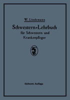 Schwestern-Lehrbuch Fur Schwestern Und Krankenpfleger 3642984401 Book Cover