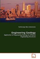 Engineering Geology: Application of Engineering Geology to different Engineering Structures 3639322347 Book Cover