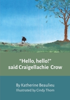 "Hello hello!" said Craigellachie Crow 1523976764 Book Cover
