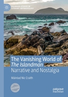 The Vanishing World of the Islandman : Narrative and Nostalgia 3030257746 Book Cover