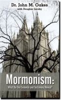 Mormonism (What Do the Evidence and Testimony Reveal?) 1939086035 Book Cover