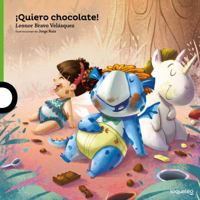 Quiero Chocolate! 9942191534 Book Cover