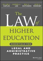 The Law of Higher Education: Essentials for Legal and Administrative Practice, Student Version 1394196288 Book Cover