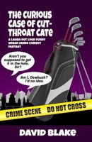 The Curious Case of Cut-Throat Cate 1533128677 Book Cover