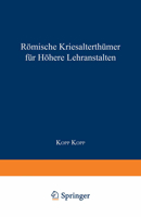 Romische Literaturgeschichte Und Alterthumer, Fur Hohere Lehranstalten 3642984835 Book Cover