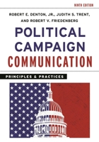 Political Campaign Communication: Principles and Practices (Communication, Media, and Politics) 1442243341 Book Cover