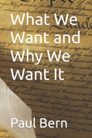 What We Want and Why We Want It B092467HCT Book Cover