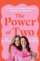 The Power of Two: A life-changing story of friendship, surrogacy, and true connection 0645869015 Book Cover