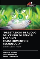 "PRESTAZIONI DI RUOLO DEI CENTRI DI SERVIZI AGRO NEL TRASFERIMENTO DI TECNOLOGIA": Contadini nutriamo il mondo 620365311X Book Cover