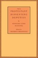 The Protestant Dissenting Deputies. by Bernard Lord Manning 1107667771 Book Cover