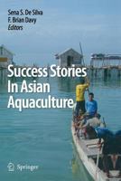 Success Stories in Asian Aquaculture 9400791550 Book Cover