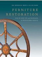 Furniture Restoration: Step-by-Step Tips and Techniques for Professional Results 0823020703 Book Cover