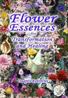Flower Essences for Transformation and Healing (Color) 1482319306 Book Cover