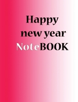 Happy New Year Notebook: Happy New Year 2020 Journal Notebook 167648745X Book Cover