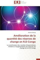 AMA(C)Lioration de La Quantita(c) Des Ra(c)Serves de Change En R.D Congo 3838182758 Book Cover