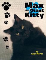 Max the Giant Kitty 1481724452 Book Cover