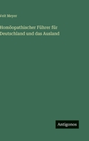 Homöopathischer Führer für Deutschland und das Ausland 3368009583 Book Cover