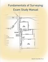 Fundamentals of Surveying: Exam Study Manual 0990438368 Book Cover