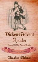Dickens Advent Reader: A Workman Family Classic 1926500911 Book Cover