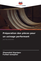Préparation des pièces pour un usinage performant 6209544630 Book Cover