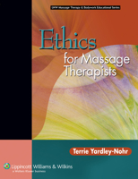 Ethics for Massage Therapists 0781753392 Book Cover