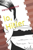 Io, Hitler B0GNKRQGZG Book Cover