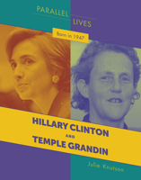Born in 1947: Hillary Clinton and Temple Grandin 1534161511 Book Cover