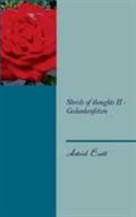 Shreds of thoughts II - Gedankenfetzen 3732279944 Book Cover