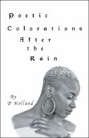 Poetic Colorations: After the Rain 1490793763 Book Cover