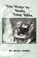 Ten Ways To Study Your Bible (1) 1734748184 Book Cover