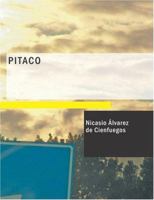 Pitaco: Tragedia en Tres Actos 1434658163 Book Cover