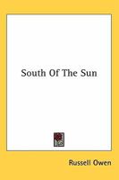 South Of The Sun 1436691702 Book Cover