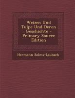 Weizen Und Tulpe Und Deren Geschichte 3368258443 Book Cover