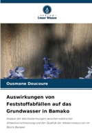 Auswirkungen von Feststoffabfällen auf das Grundwasser in Bamako (German Edition) 6208597153 Book Cover