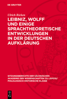 Leibniz, Wolff Und Einige Sprachtheoretische Entwicklungen in Der Deutschen Aufklärung 3112711688 Book Cover
