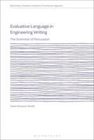Evaluative Language in Engineering Writing : The Grammar of Persuasion 1350475130 Book Cover