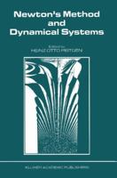 Newton's Method and Dynamical Systems (Spinoff Acta Applicandae Mathematical, Vol 13, 1-2) 0792301137 Book Cover