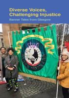 Diverse Voices, Challenging Injustice 1916305008 Book Cover